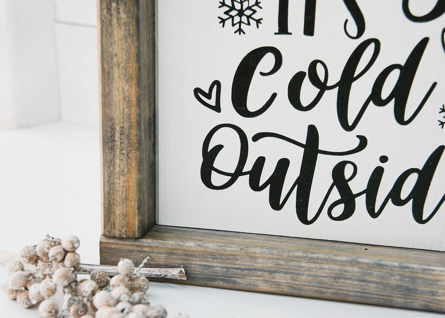 Farmhouse-Schild, Baby it's cold outside