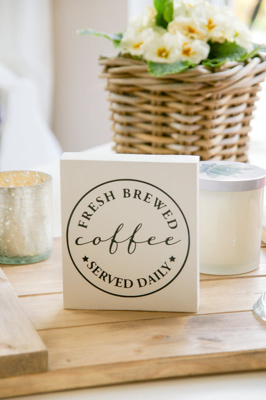 Minischild ''Fresh brewed Coffee''